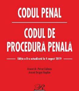 Codul penal. Codul de procedura penala Ed.8 Act. 4 august 2019