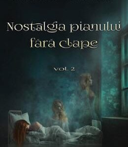 Nostalgia pianului fara clape Vol.2 - Madalina Alexandru