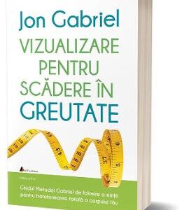 Vizualizare pentru scadere in greutate - Jon Gabriel