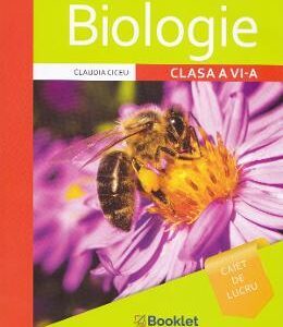 Biologie - Clasa 6 - Caiet - Claudia Ciceu