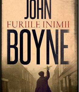 Furiile inimii - John Boyne