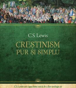 Crestinism, pur si simplu - C.S. Lewis