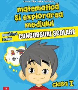 Matematica si explorarea mediului - Clasa 1 - Pregatirea pentru concursuri scolare - Daniela Berechet