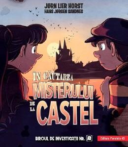 In cautarea misterului de la castel. Biroul de investigatii Nr.2 - Jorn Lier Horst