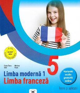 Limba franceza L1 - Clasa 5 - Teorie si palicatii - Elena Raisa Vlad, Mariana Visan