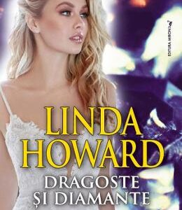 Dragoste si diamante - Linda Howard