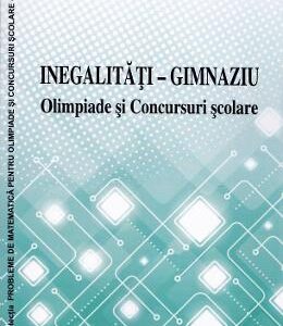 Inegalitati - gimnaziu: olimpiade si concursuri scolare - Mircea Popescu