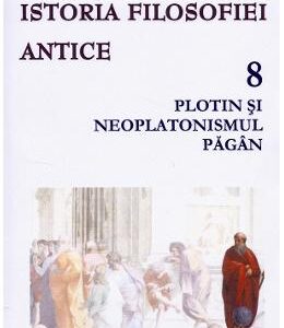 Istoria filosofiei antice Vol.8 - Giovanni Reale