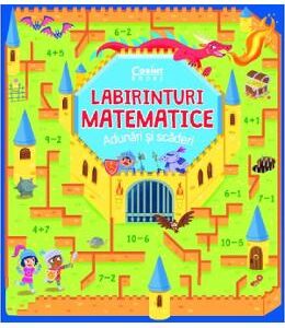 Labirinturi matematice: Adunari si scaderi - Gabriele Tafuni