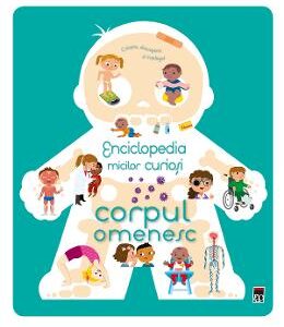 Enciclopedia micilor curiosi: Corpul omenesc