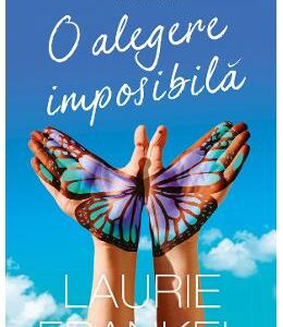 O alegere imposibila - Laurie Frankel