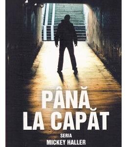 Pana la capat - Michael Connelly