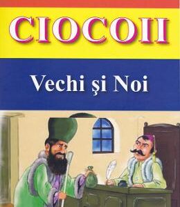 Ciocoii vechi si noi - Nicolae Filimon