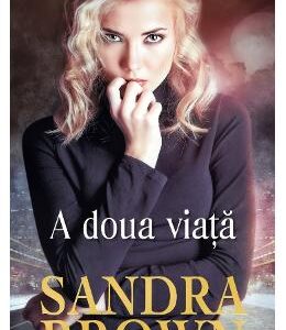 A doua viata - Sandra Brown