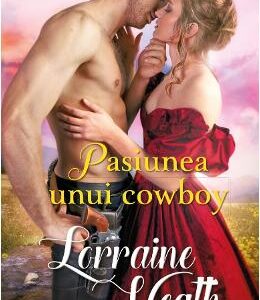 Pasiunea unui cowboy - Lorraine Heath