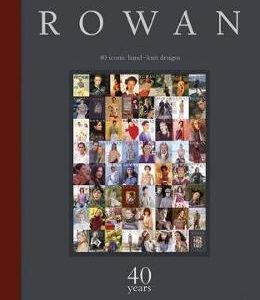 Rowan: 40 Years: 40 Iconic Hand-knit Designs