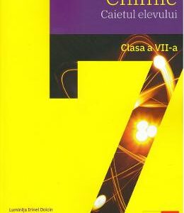 Chimie - Clasa 7 - Caiet - Luminita Irinel Doicin