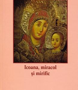 Icoana, miracol si mirific - Simion Claudiu Dan