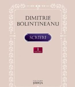 Scrieri Vol.1 - Dimitrie Bolintineanu