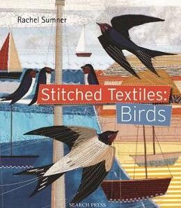 Stitched Textiles: Birds - Rachel Sumner