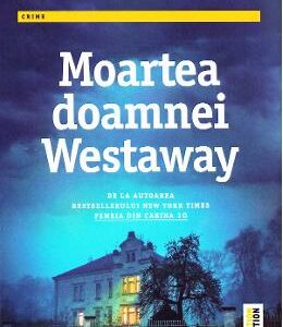 Moartea doamnei Westaway - Ruth Ware