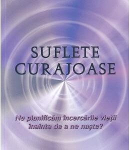 Suflete curajoase - Robert Schwartz