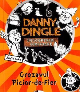 Danny Dingle. Grozavul Picior-de-Fier - Angie Lake