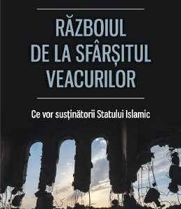 Razboiul de la sfarsitul veacurilor - Graeme Wood