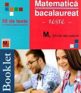 Matematica M2. Stiinte ale naturii. Bacalaureat. Teste - Claudia Temneanu, Adrian Alba