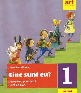 Cine sunt eu? Dezvoltare personala - Clasa 1 - Caiet - Doina-Olga Stefanescu