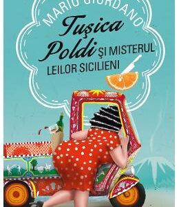 Tusica Poldi si misterul leilor sicilieni - Mario Giordano