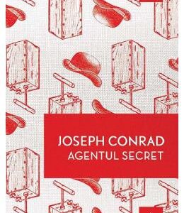 Agentul secret - Joseph Conrad