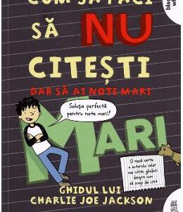 Cum sa faci sa nu citesti dar sa ai note mari - Tommy Greenwald