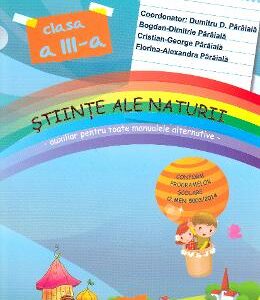 Stiinte ale naturii - Clasa 3 - Mapa. Auxiliar al manualelor - Dumitru D. Paraiala