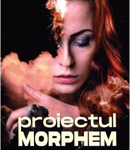 Proiectul Morphem. Vol.1 - Bogdan Marcu