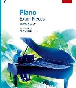 Piano Exam Pieces 2019 & 2020, ABRSM Grade 7: Selected from the 2019 & 2020 syllabus