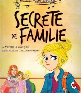 Scoala de dans. Secrete de familie - Victoria Vazquez, Carlos Navarro