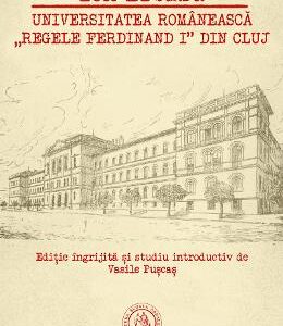 Universitatea romaneasca Regele Ferdinand I din Cluj - Ion Breazu