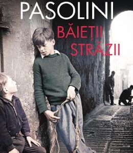 Baietii strazii - Pier Paolo Pasolini