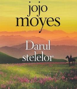 Darul stelelor - Jojo Moyes