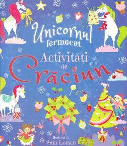 Unicornul fermecat. Activitati de Craciun - Sam Noonan, Sam Loman