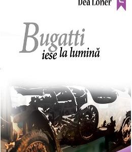 Bugatti iese la lumina - Dea Loher