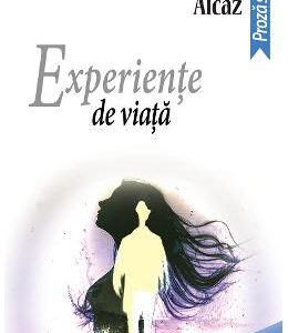 Experiente de viata - Alcaz