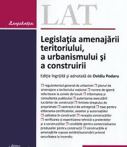 Legislatia amenajarii teritoriului, a urbanismului si a construirii Act. 06.09.2019