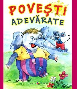 Povesti adevarate - Estela Raileanu