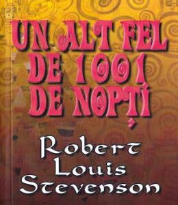 Un alt fel de 1001 de nopti - Robert Louis Stevenson