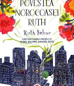 Povestea norocoasei Ruth - Ruth Behar