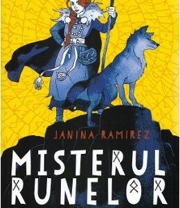 Misterul runelor - Janina Ramirez