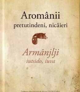 Aromanii pretutindeni, nicaieri - Nicolas Trifon