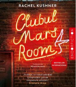 Clubul Mars Room - Rachel Kushner